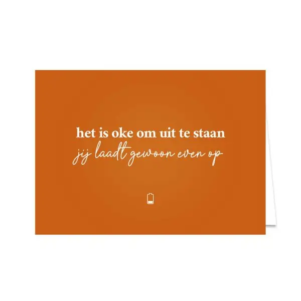 Kaart liggend "het is oke om uit te staan"